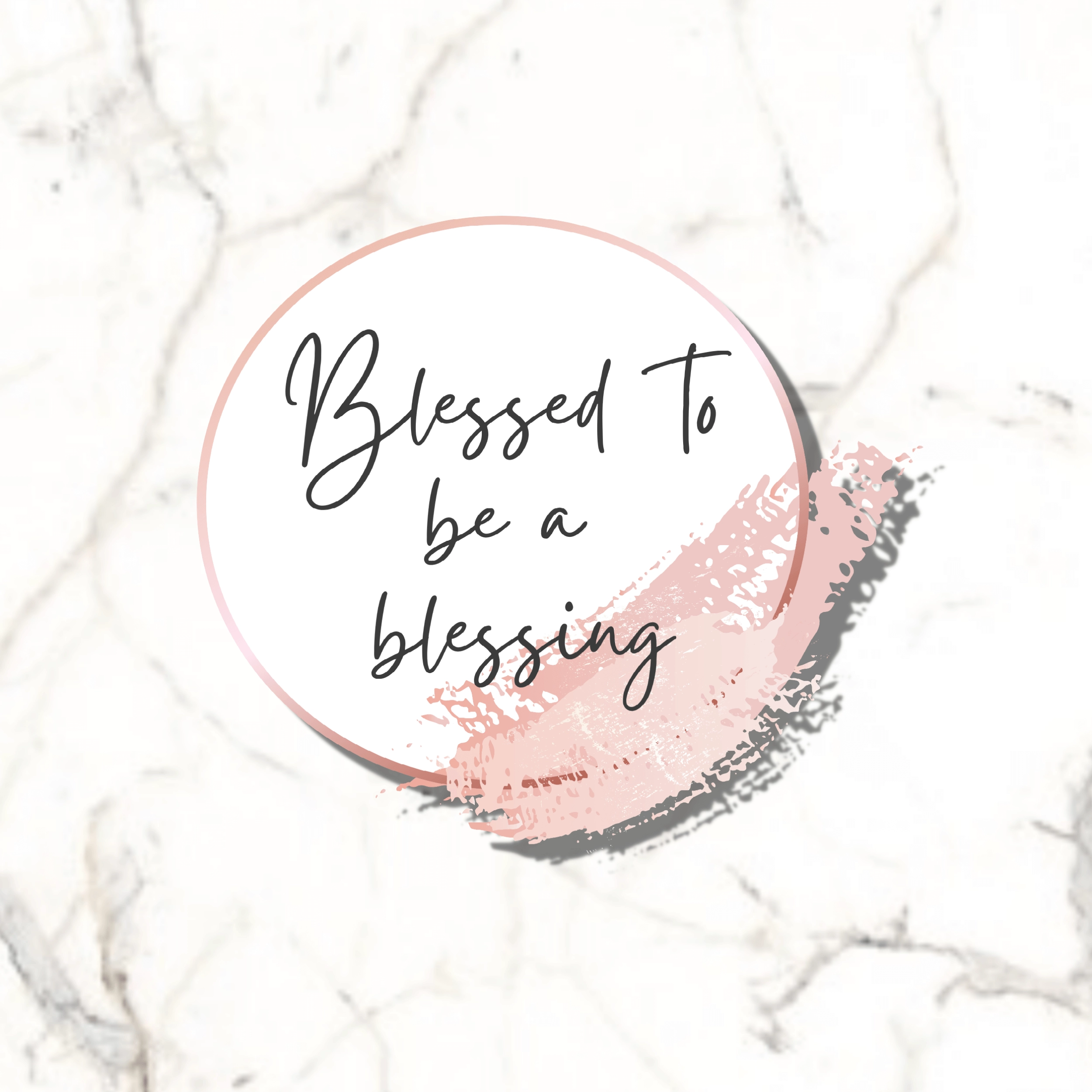 Blessed to be a blessing sticker