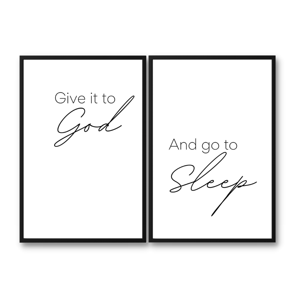 Give it to God and Go to Sleep Quote Poster