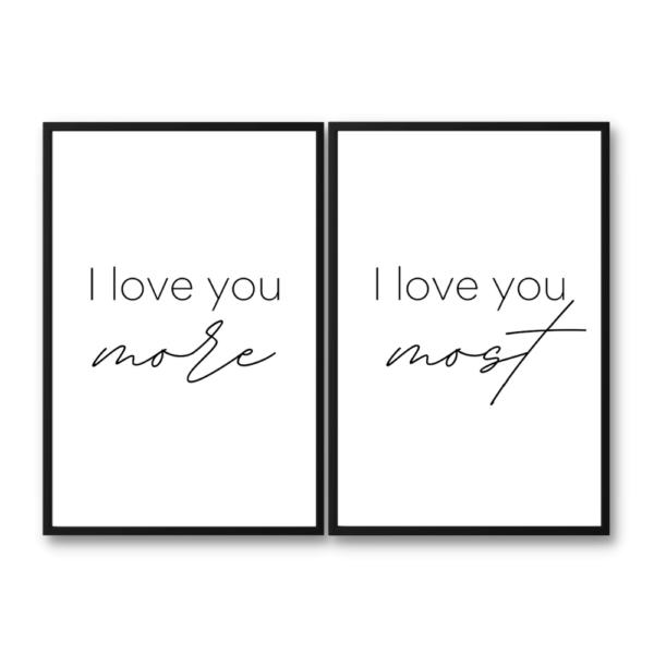 I love you more I love you most quote poster