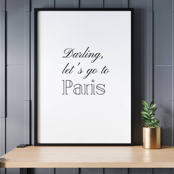 Darling let's go to Paris Printable