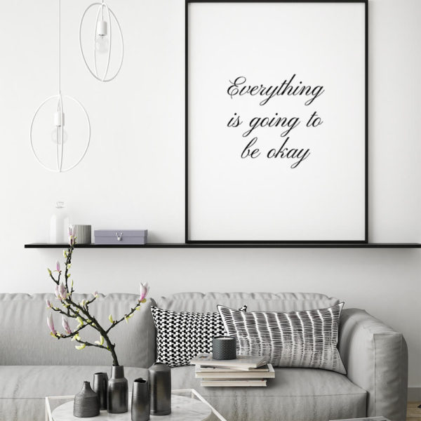 Everything is going to be okay printable quote