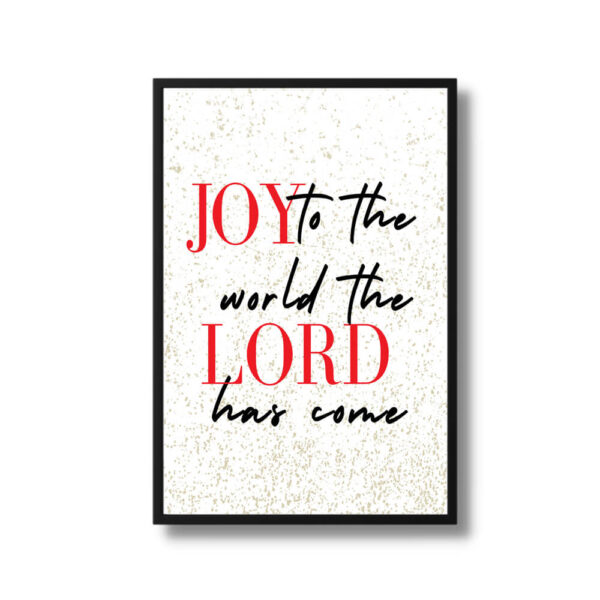 Joy to the world the Lord has come Christmas Printable Quote