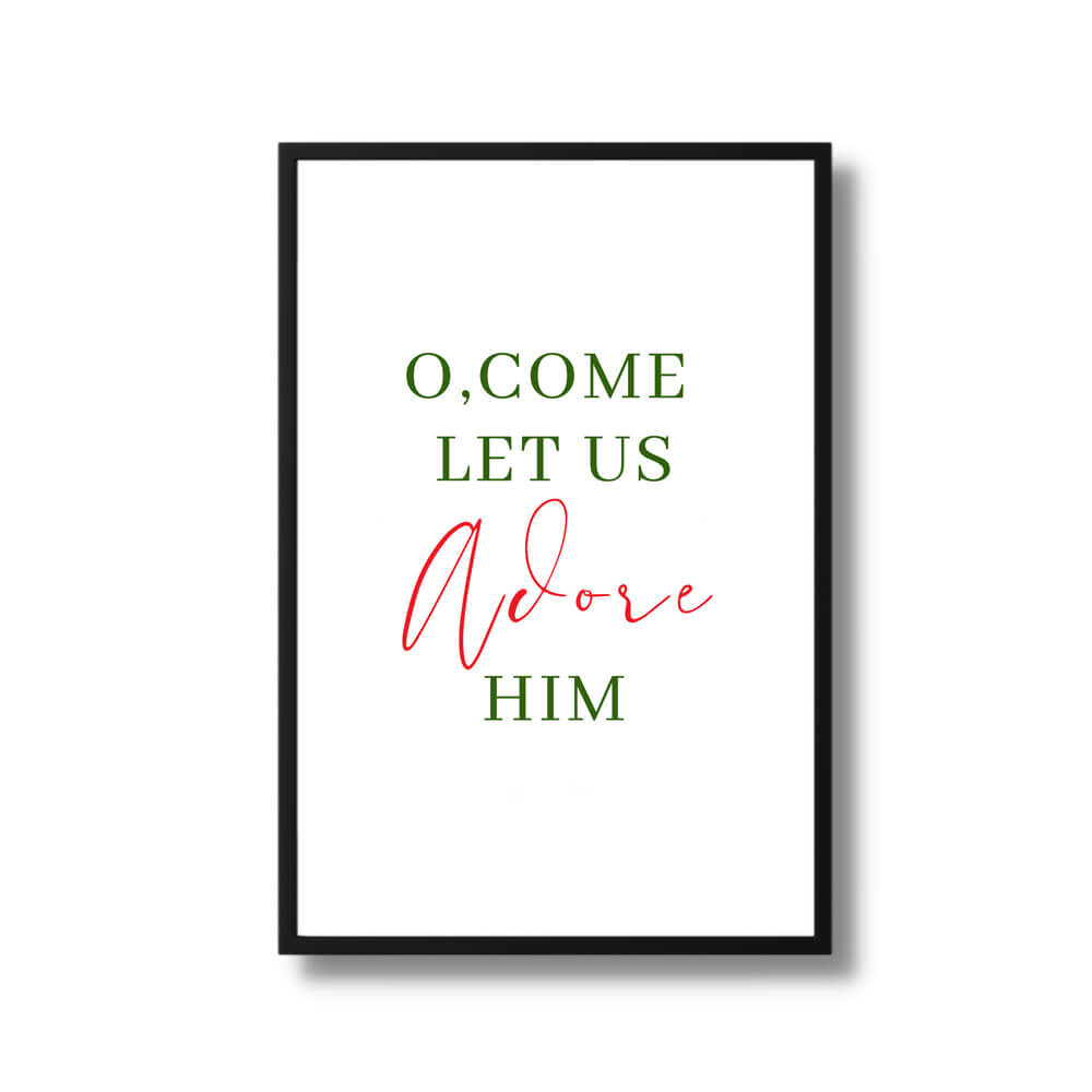 O, Come let us adore Him Poster