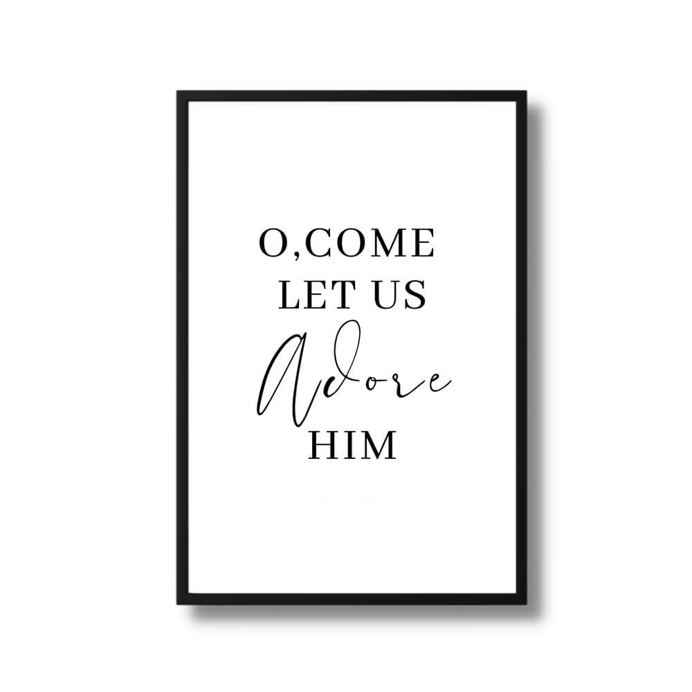 O, Come let us adore Him Poster