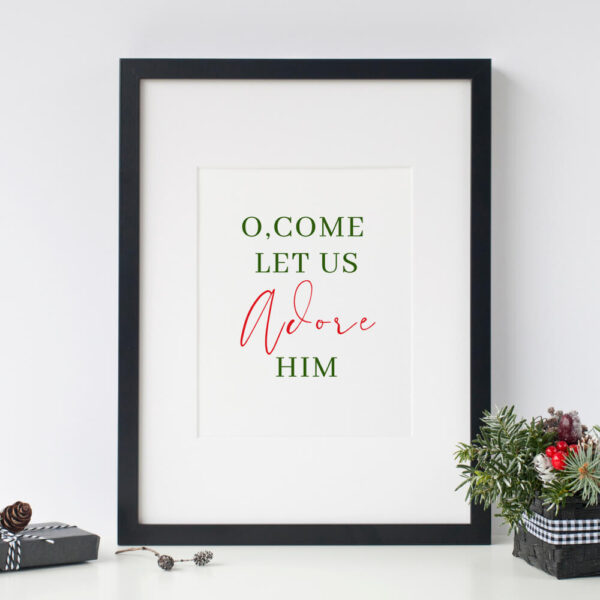 O, come let us adore Him Christmas Printable Quote