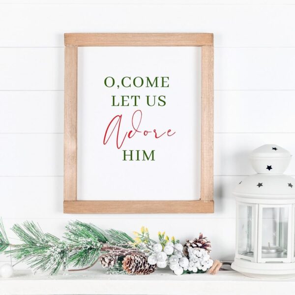 O, come let us adore Him Christmas Printable Quote