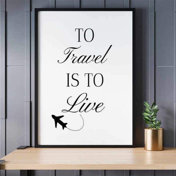 To travel is to live Inspirational Travel Printable quote