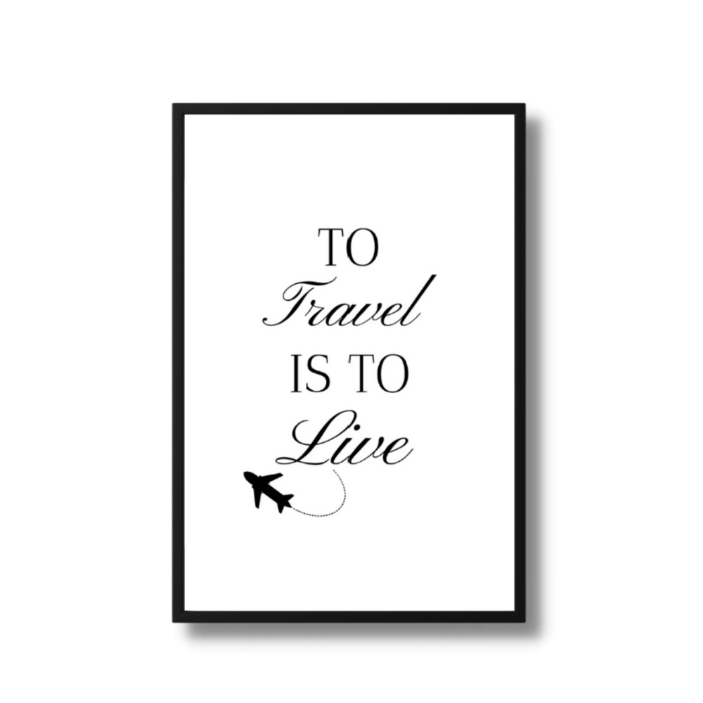 To travel is to live cursive quote poster