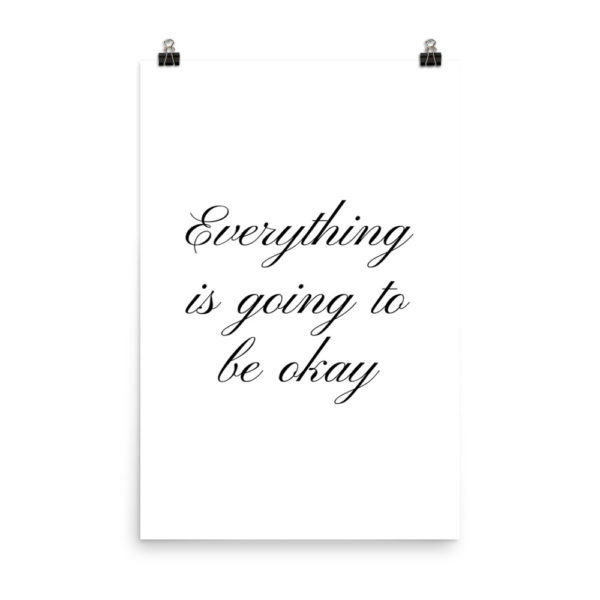 Everything is going to be okay quote poster - Image 4