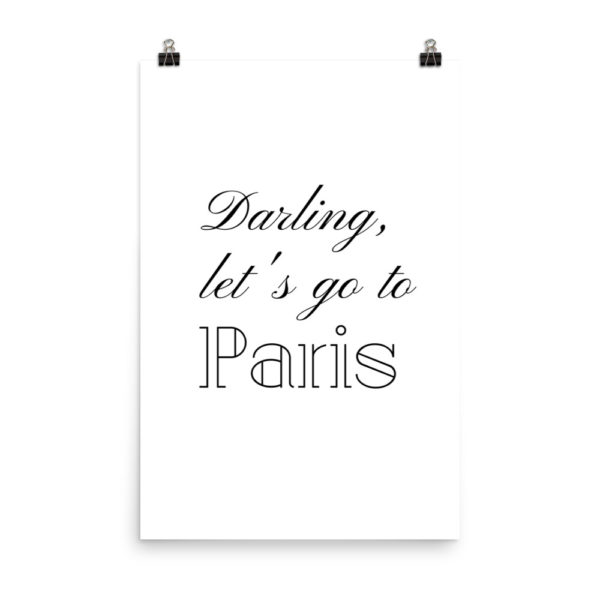 Darling let's go to Paris quote poster - Image 4