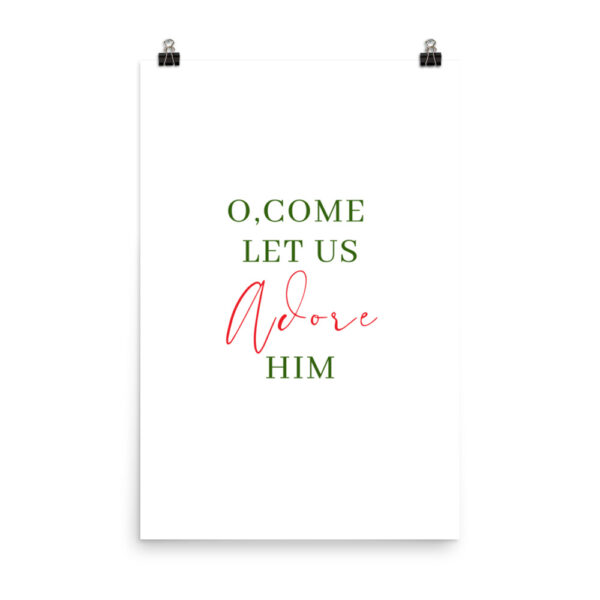 O, come let us adore Him Christmas Poster