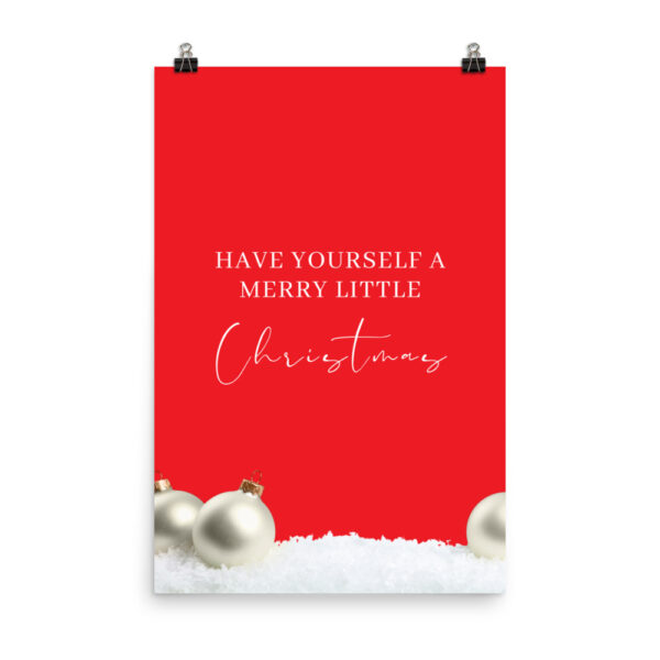 Have yourself a merry little Christmas Poster