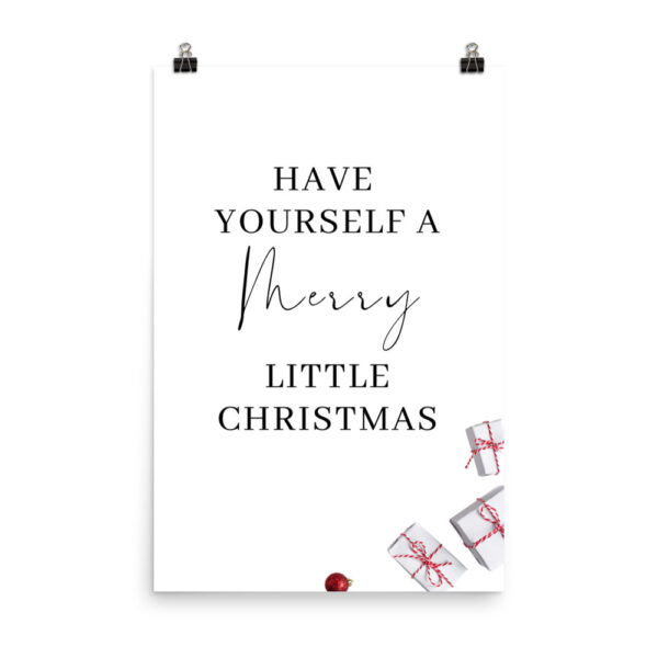 Have yourself a merry little Christmas Poster