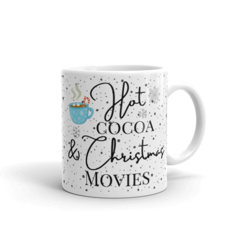 Hot Cocoa and Christmas movies coffee mug